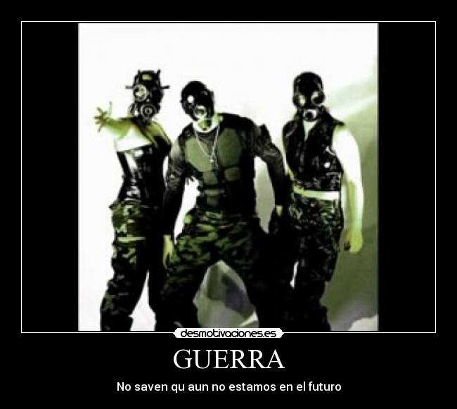 carteles guerra futuro desmotivaciones