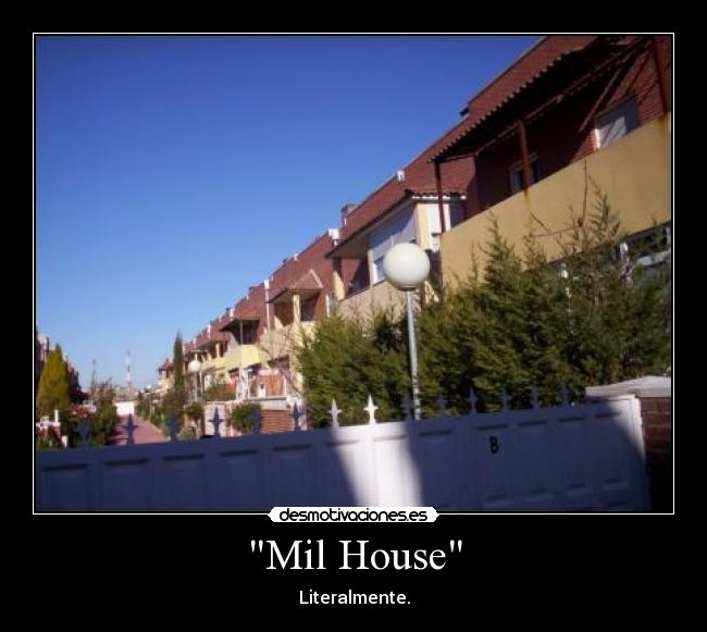 Mil House - 