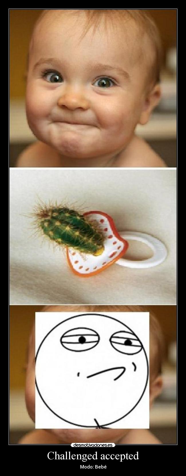 Challenged accepted - Modo: Bebé