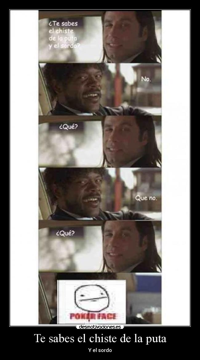 Te sabes el chiste de la puta - 