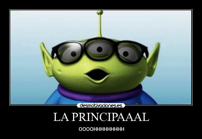 LA PRINCIPAAAL - OOOOHHHHHHHHH