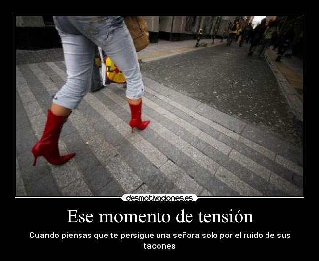 Ese momento de tensión -