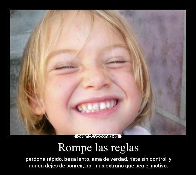 Rompe las reglas -