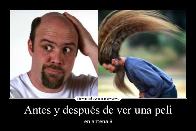 Antes y después de ver una peli -