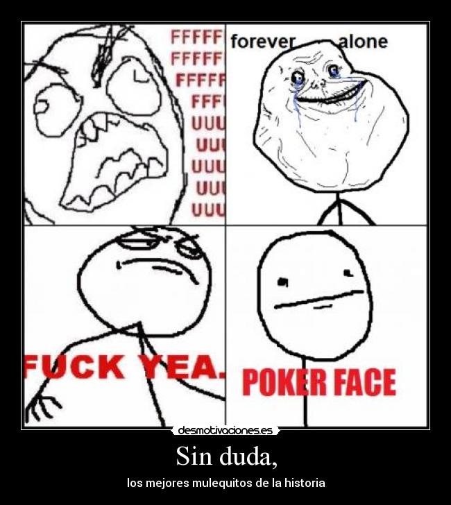 Sin duda, - los mejores mulequitos de la historia