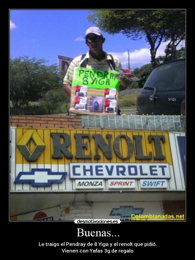 Buenas... - Le traigo el Pendray de 8 Yiga y el renolt que pidió.
Vienen con Yafas 3g de regalo