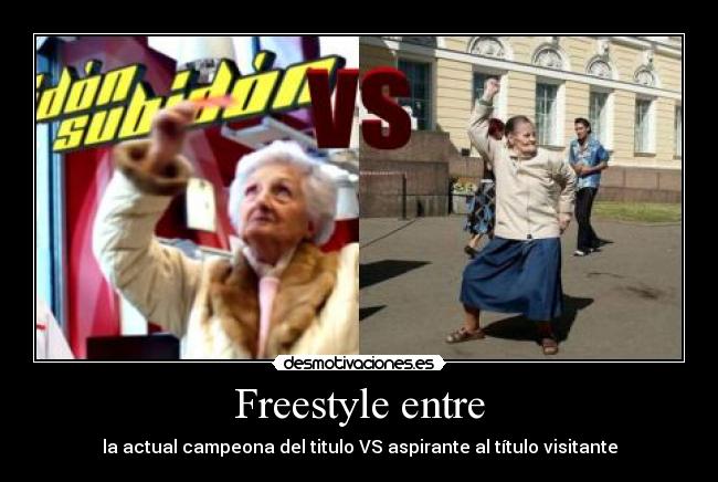 Freestyle entre - 