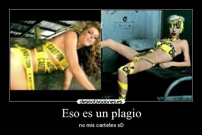 Eso es un plagio -