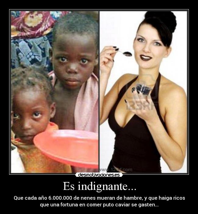 Es indignante... - 