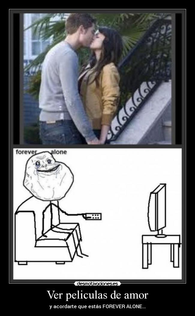 carteles amor forever alone desmotivaciones