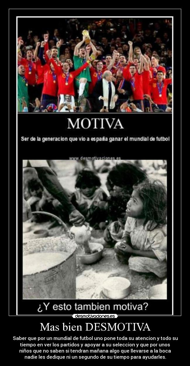 Mas bien DESMOTIVA -