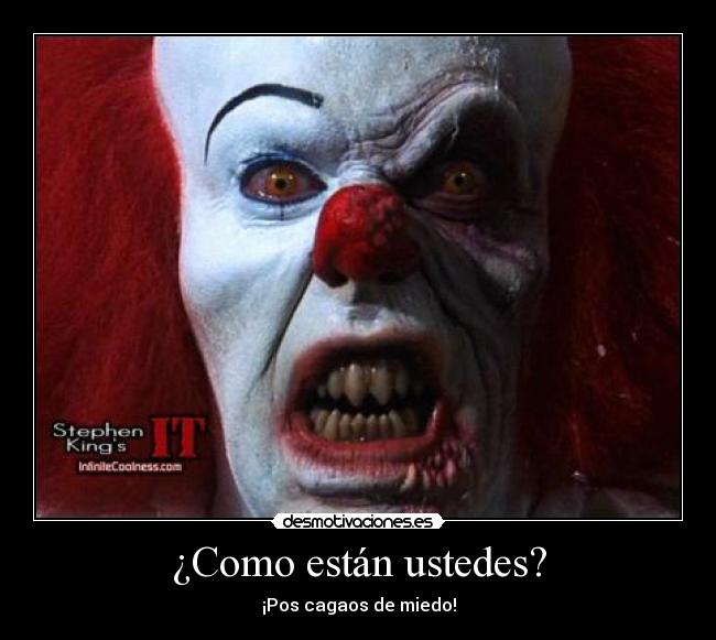 ¿Como están ustedes? -