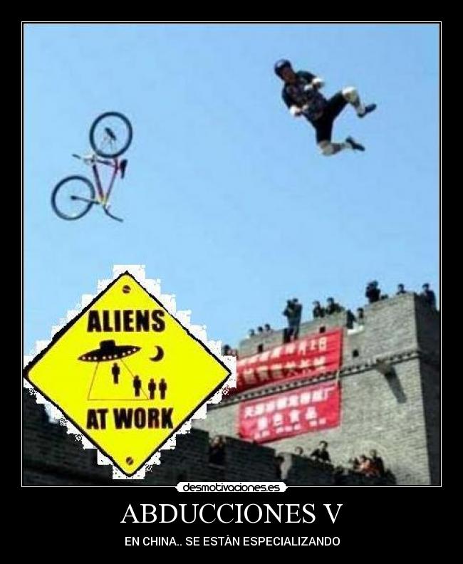 ABDUCCIONES V - EN CHINA.. SE ESTÀN ESPECIALIZANDO