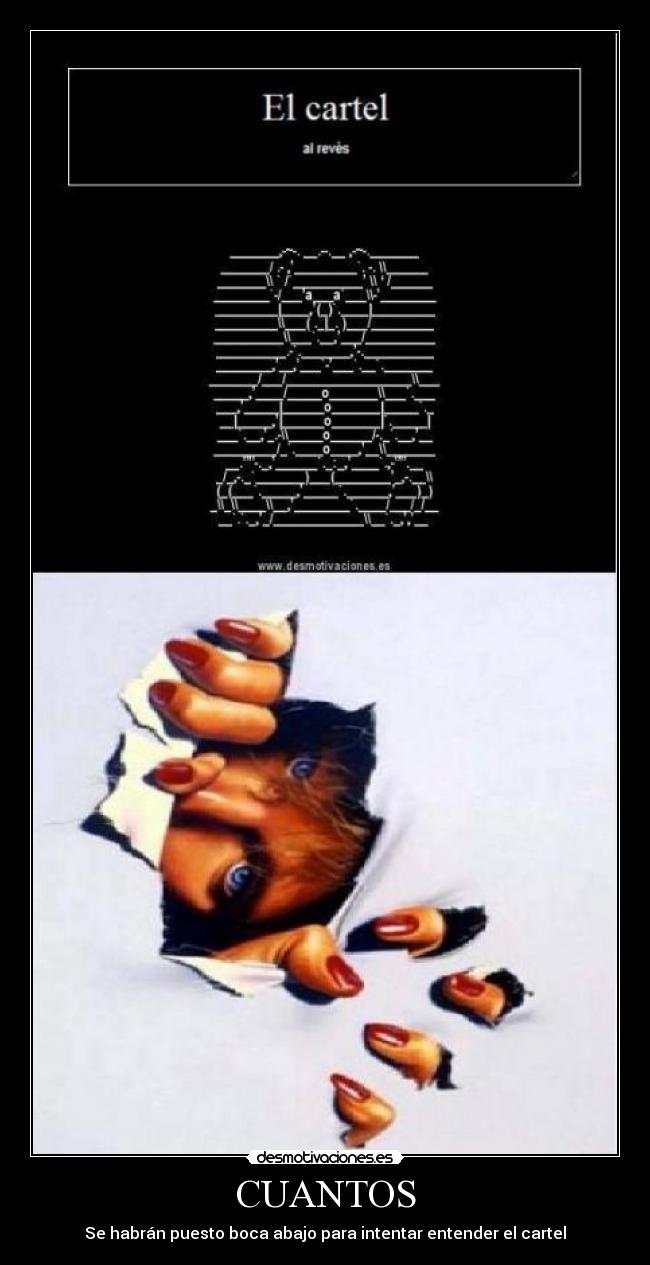 CUANTOS - Se habrán puesto boca abajo para intentar entender el cartel