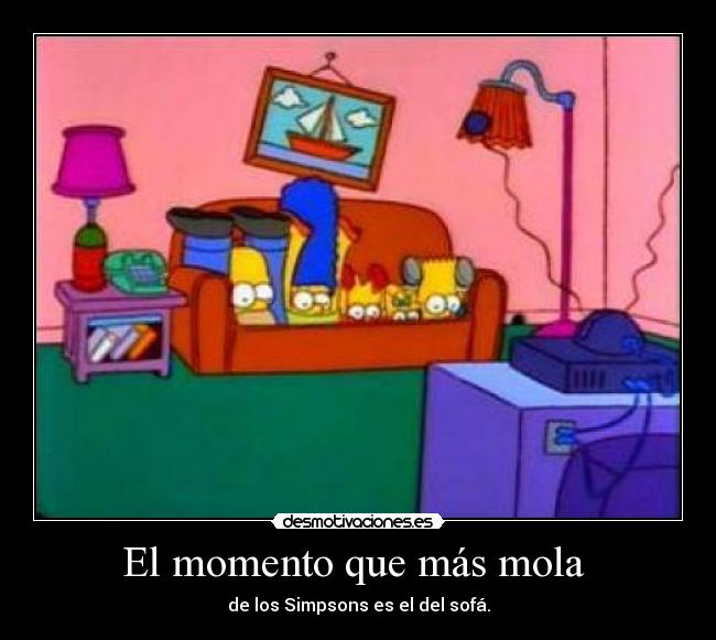 El momento que más mola  - 