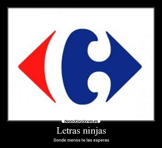 Letras ninjas - Donde menos te las esperas