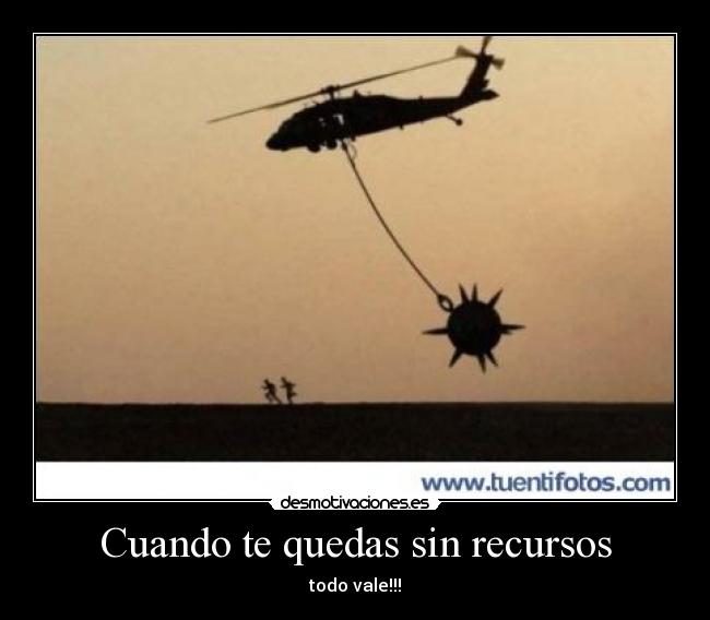 Cuando te quedas sin recursos - 