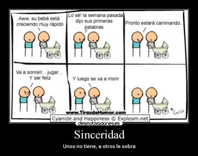 Sinceridad - Unos no tiene, a otros le sobra