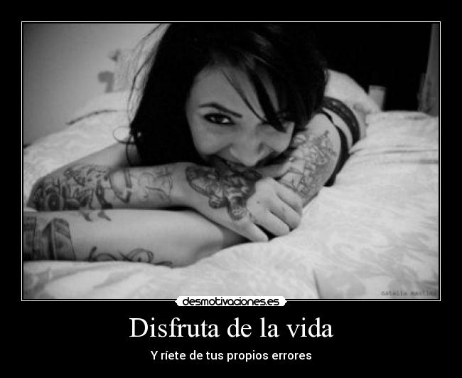 Disfruta de la vida - 
