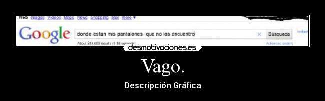 carteles donde estan mis pantalones que los encuentro desmotivaciones