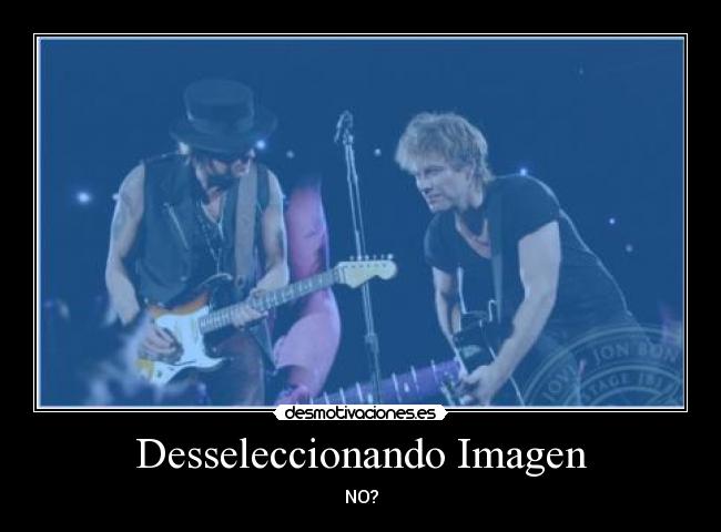 Desseleccionando Imagen - NO?