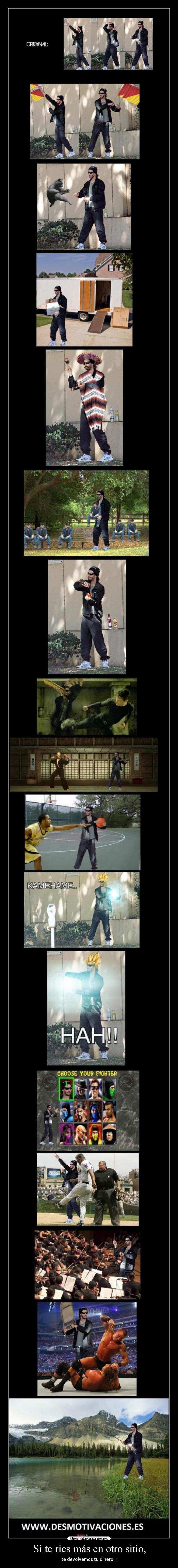 Si te ries más en otro sitio, - te devolvemos tu dinero!!!