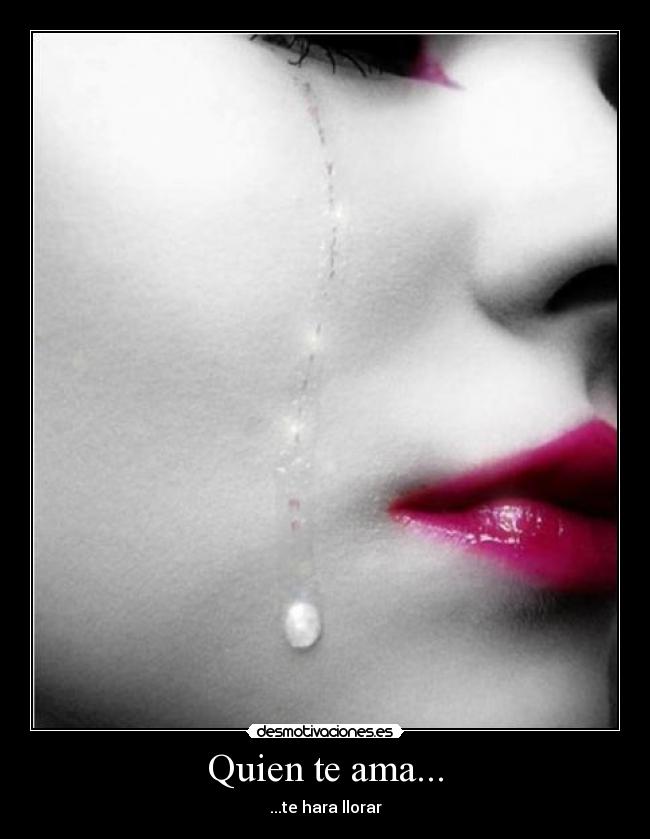 Quien te ama... - 
