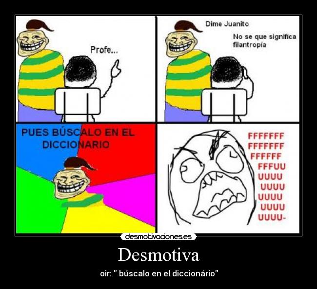 Desmotiva - oir: búscalo en el diccionário