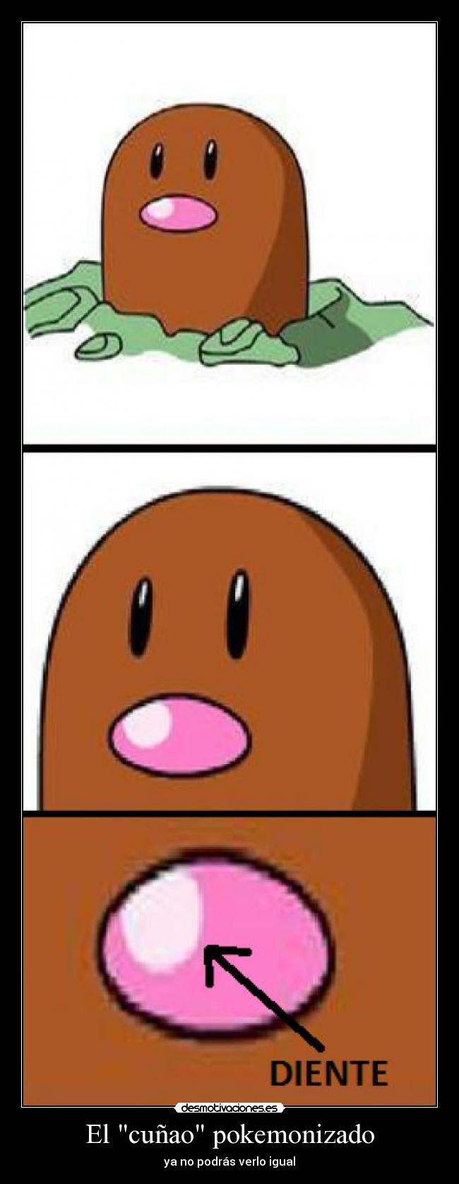 carteles diglett cunao diente desmotivaciones