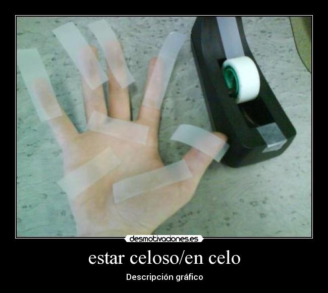 carteles celo estar celoso desmotivaciones