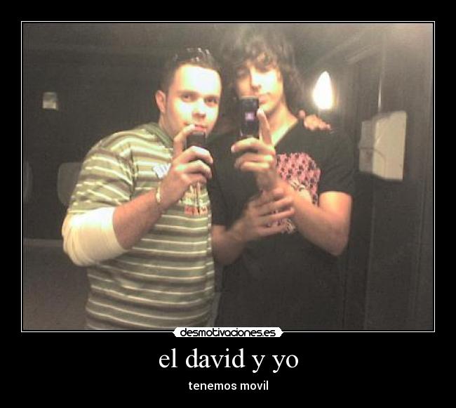 el david y yo - tenemos movil