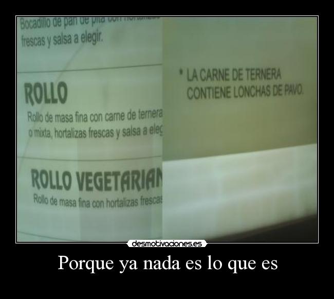 Porque ya nada es lo que es -