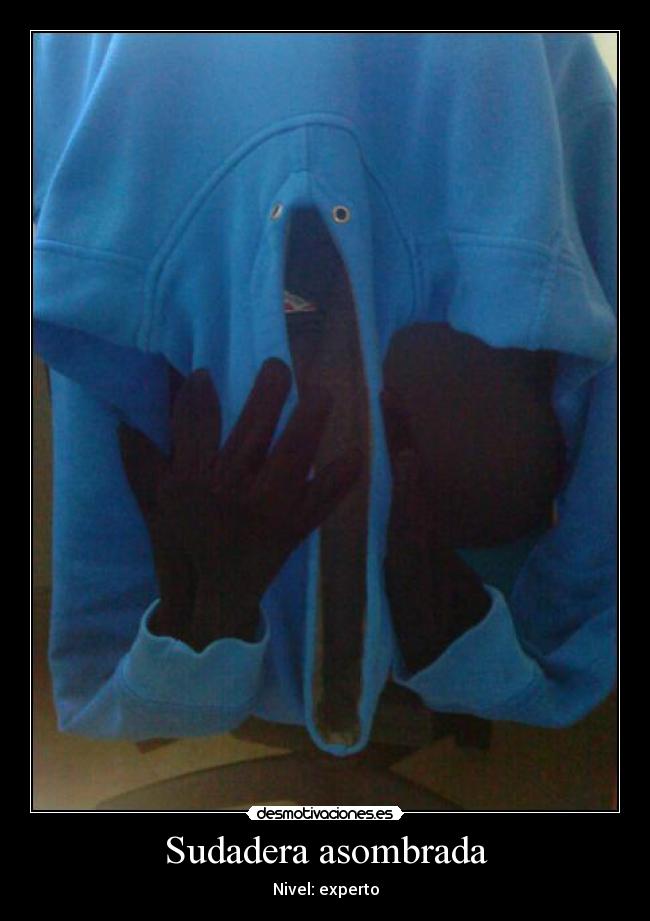 Sudadera asombrada - Nivel: experto