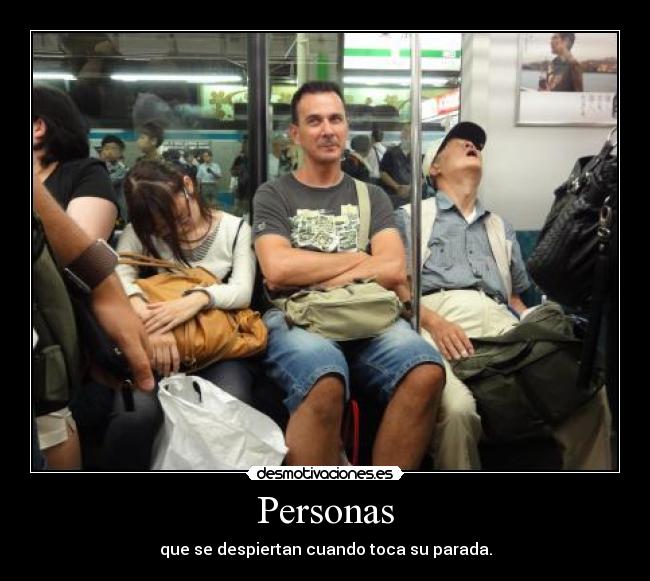 Personas - que se despiertan cuando toca su parada.