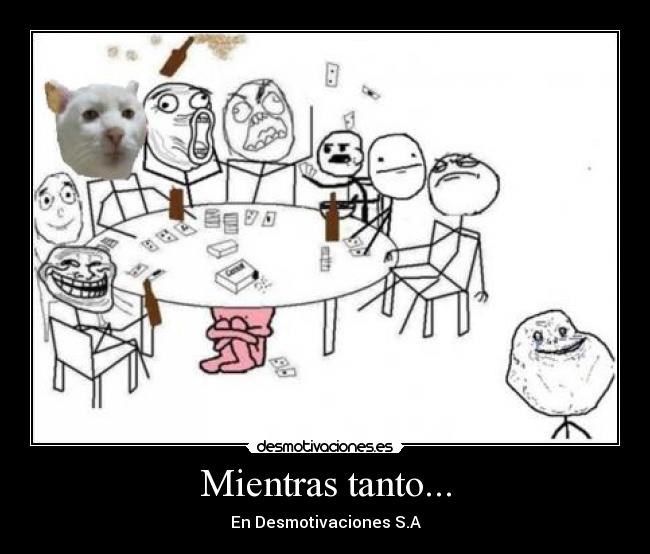 carteles poker meme 4chan desmotivaciones