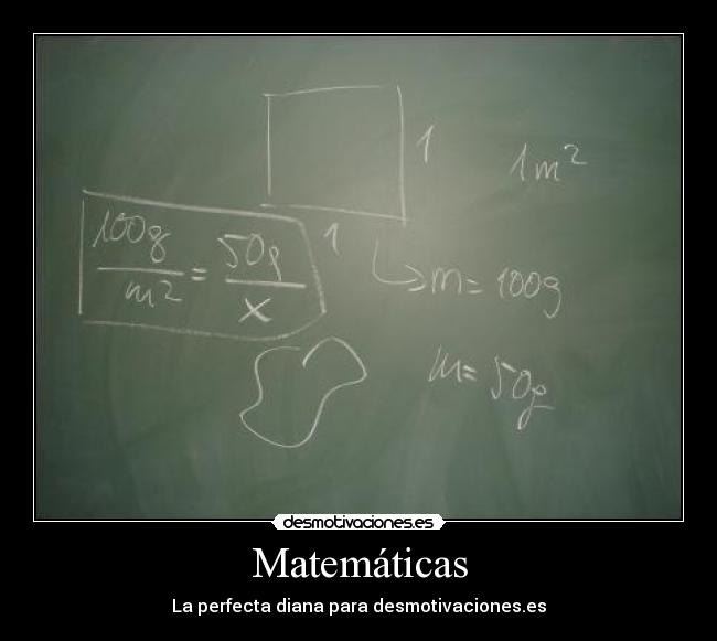 Matemáticas - La perfecta diana para desmotivaciones.es