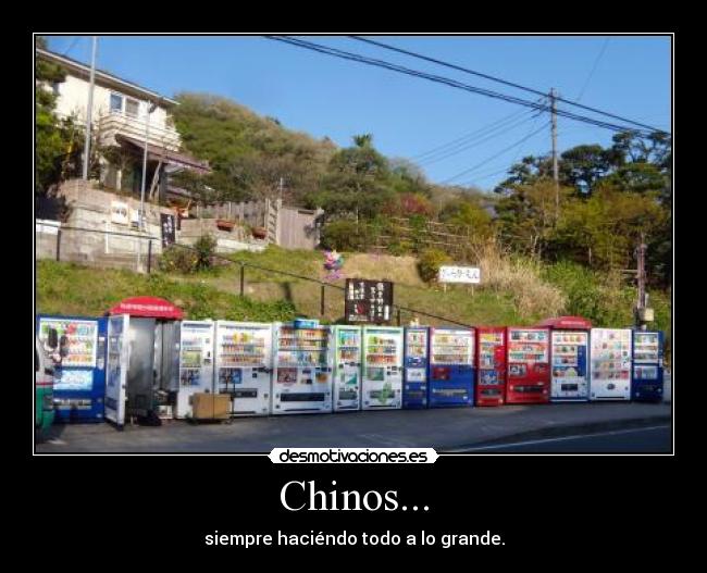 Chinos... - siempre haciéndo todo a lo grande.