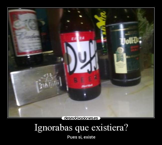 Ignorabas que existiera? -