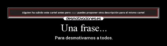 Una frase... -