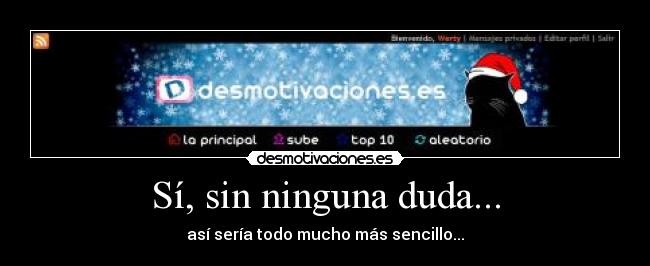 Sí, sin ninguna duda... -