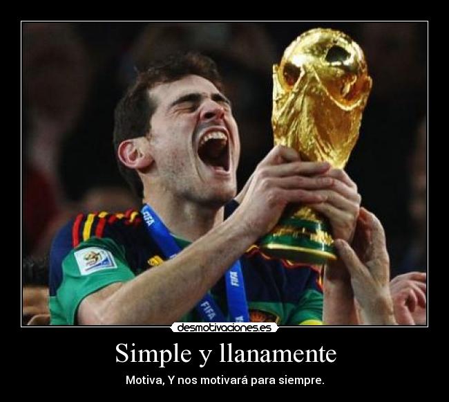 Simple y llanamente - Motiva, Y nos motivará para siempre.