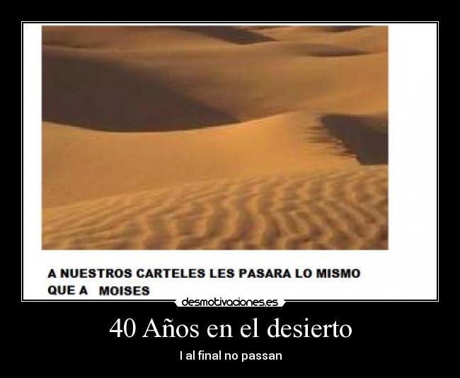 40 Años en el desierto - 