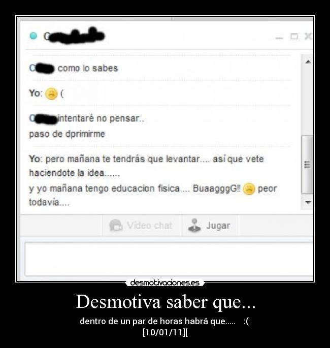 Desmotiva saber que... - 