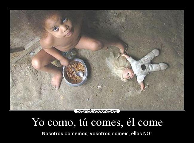 Yo como, tú comes, él come - 