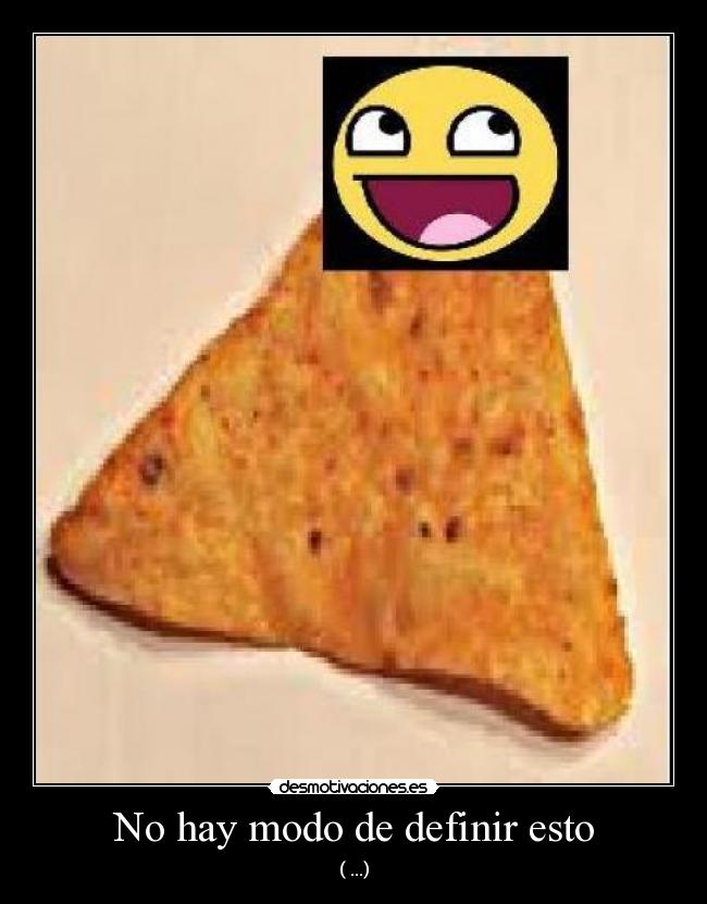 carteles dorito face desmotivaciones