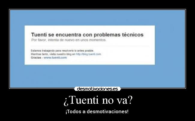 ¿Tuenti no va? -