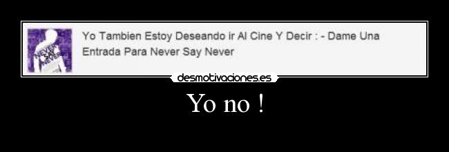 Yo no ! -
