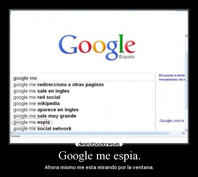 Google me espia. -