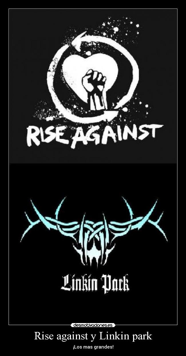 Rise against y Linkin park -