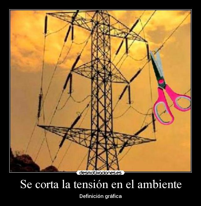 carteles tension definicion grafica tijeras cortar desmotivaciones